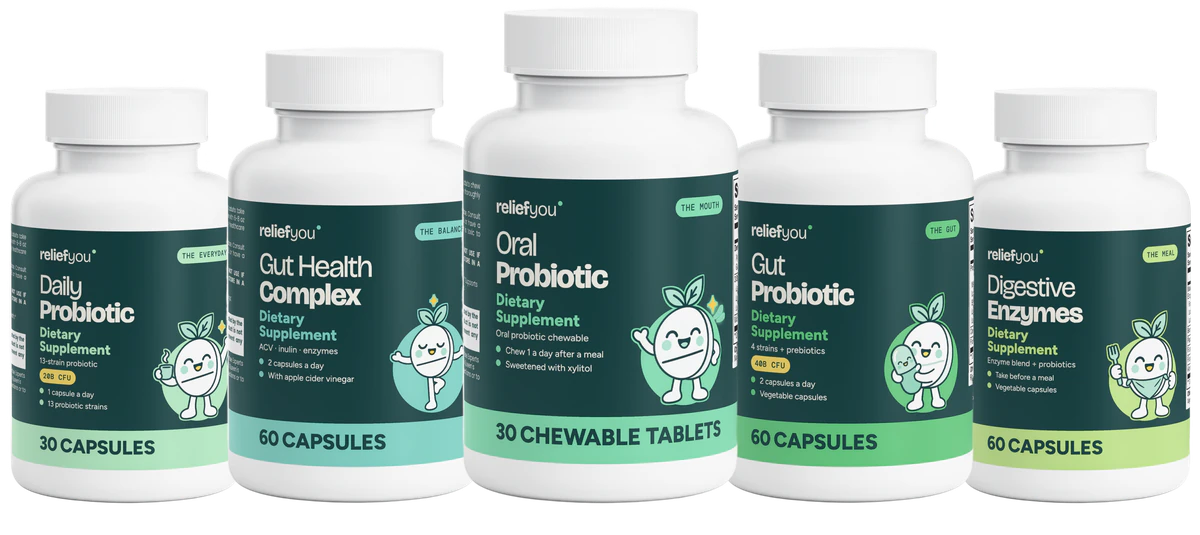 The five ReliefYou supplements in a row: Daily Probiotic 20B, Gut Health Complex, Oral Probiotic, Gut Probiotic 40B and Digestive Enzymes